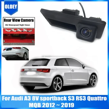 HD камера за задно виждане За Audi A3 8V S3 sportback RS3 Quattro MQB 2012 ~ 2019 Дръжка на Багажника Резервна Парковочная Камера за Задно виждане