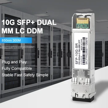 300M 10G SFP + Модул мулти-режим Двухшпиндельный Конектор MM LC 10GBASE DualFiber Оптичен Модул, Съвместим с приемопередатчиком Cisco, HP, Dell