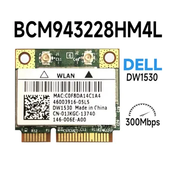 Broadcom BCM4322 Безжична карта 802.11 a/b/g/n Mini Pci-e Wifi WLAN карта DW1530 за E6420 E5510